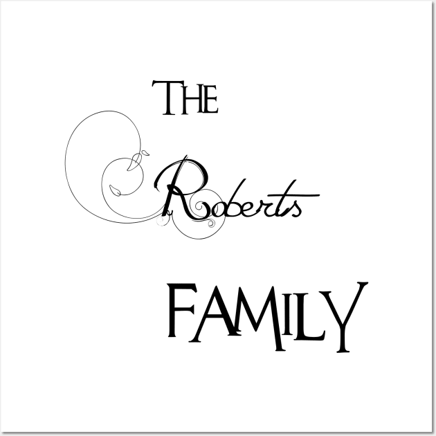 The Roberts Family ,Roberts Surname Wall Art by glaisdaleparasite